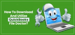 QuickBooks File Doctor: A Comprehensive Guide to File Repair